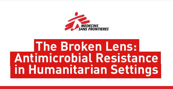 The Broken Lens: Antimicrobial Resistance in Humanitarian Settings