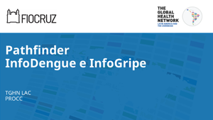Banner Taller Pathfinder InfoDengue e Infogripe