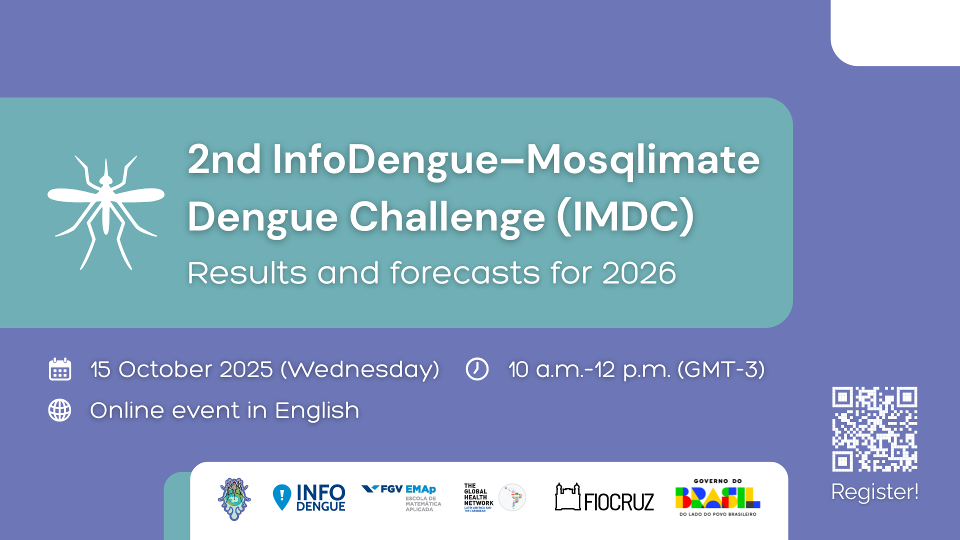 Poster of the online event “2nd InfoDengue–Mosqlimate Dengue Challenge (IMDC) – Results and forecasts for 2026,” on 15 October 2025, 10 a.m.–12 p.m. (GMT-3). Event in English. Logos of organisers and a QR code for registration are included.