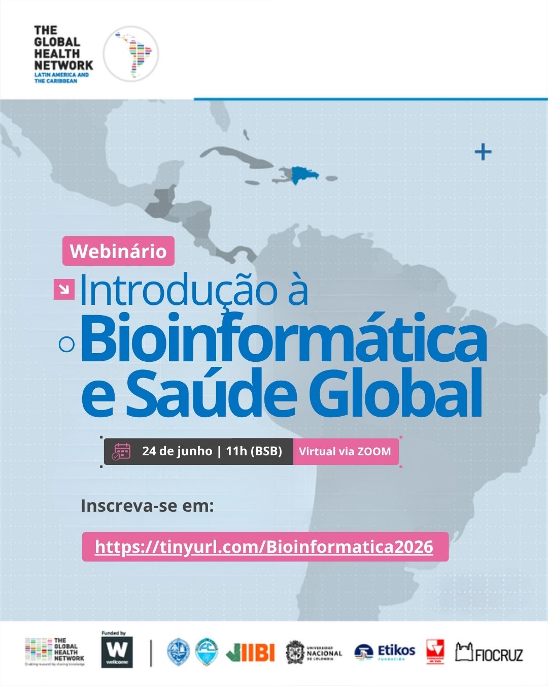 Flyer do webinar Introdu&ccedil;&atilde;o &agrave; Bioinform&aacute;tica e Sa&uacute;de Global